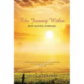 The Journey Within: Keep Moving Forward