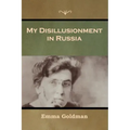 My Disillusionment in Russia