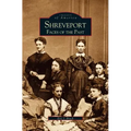 Shreveport: Faces of the Past