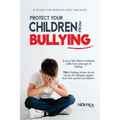 Protect your children from bullying: A guide for parents and teachers