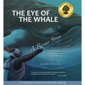 The Eye of the Whale: A Rescue Story