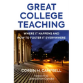 Great College Teaching: Where It Happens and How to Foster It Everywhere