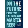 On the Future: Prospects for Humanity