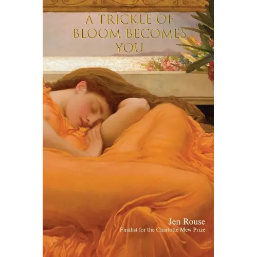 A Trickle of Bloom Becomes You
