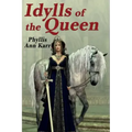 The Idylls of the Queen: A Tale of Queen Guenevere