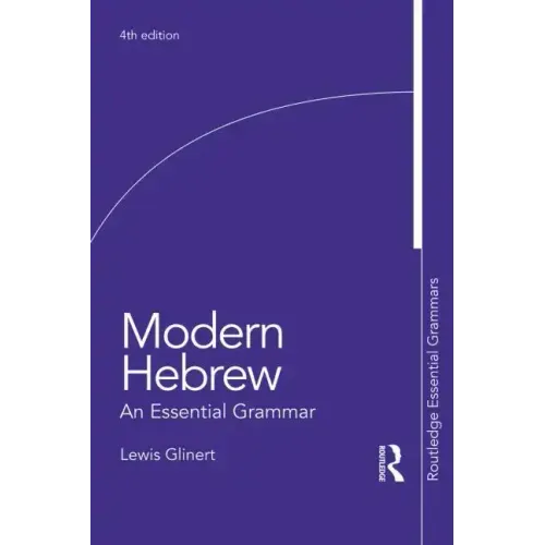 Modern Hebrew: An Essential Grammar