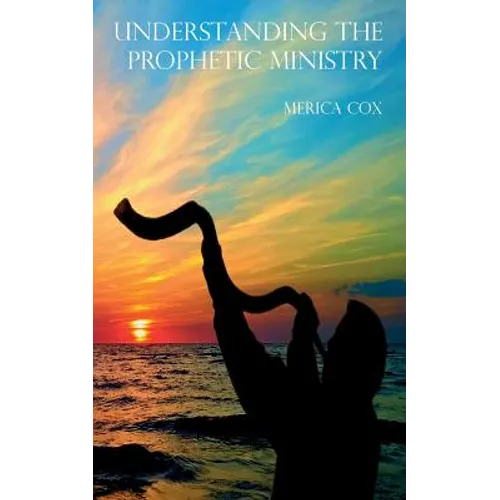 Understanding the Prophetic Ministry