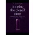Opening the Closed Door: A Psychologist Shares Four Fascinating Cases