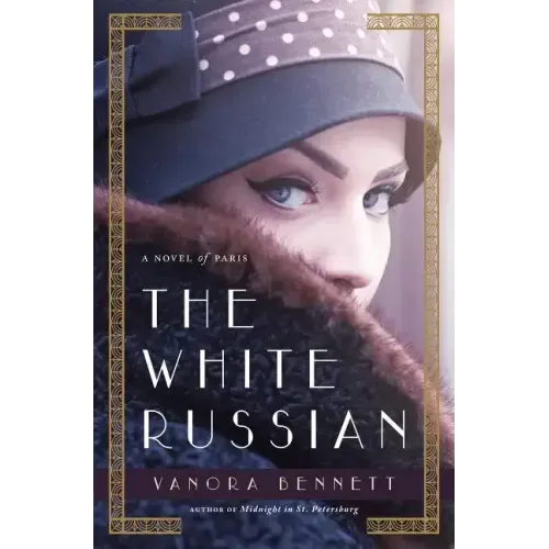 The White Russian: A Novel of Paris