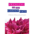 Swinging on the Garden Gate: A Memoir of Bisexuality and Spirit, Second Edition