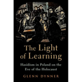 The Light of Learning: Hasidism in Poland on the Eve of the Holocaust
