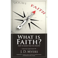 What is Faith?: How to Know that You Believe