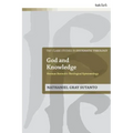 God and Knowledge: Herman Bavinck's Theological Epistemology
