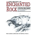The History of Enchanted Rock: In the Texas Hill Country