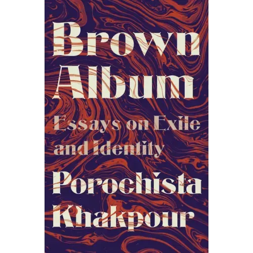 Brown Album: Essays on Exile and Identity