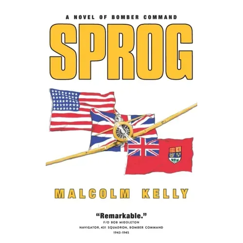 Sprog: A Novel of Bomber Command