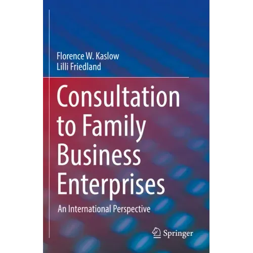 Consultation to Family Business Enterprises: An International Perspective