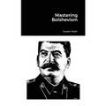 Mastering Bolshevism