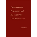 Comparative Philology and the Text of the Old Testament