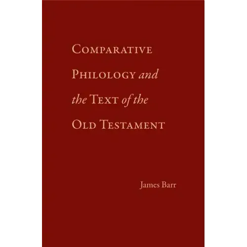 Comparative Philology and the Text of the Old Testament