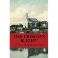 The Crimson Blight