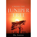Under the Juniper Tree