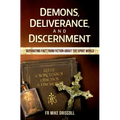 Demons, Deliverance, and Disce