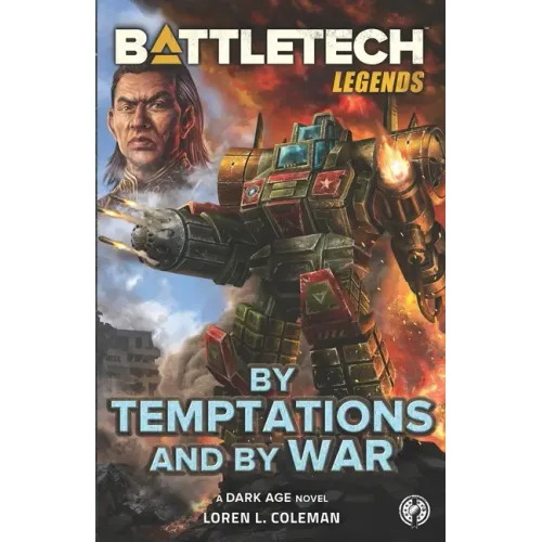 BattleTech Legends: By Temptations and By War