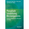 Phosphate Solubilizing Microorganisms: Principles and Application of Microphos Technology