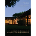 Schindler, Kings Road, and Southern California Modernism
