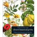 Instant Wall Art Vibrant Botanical Prints: 45 Ready-To-Frame Illustrations for Your Home Décor