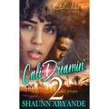 Cali Dreamin' 2: A West Coast Love Story