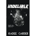 Indelible
