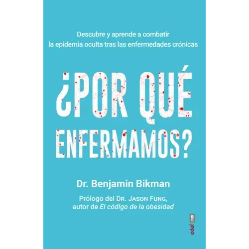 Por Que Enfermamos?