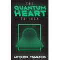 Quantum Heart Trilogy: A funny science fiction adventure through time, space and dimensions