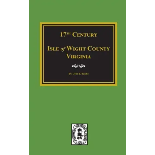 Seventeenth Century Isle of Wight County, Virginia