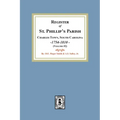 Register of St. Phillip's Parish, Charles Town, South Carolina, 1754-1810. (Volume #2)