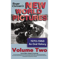 Roger Corman's New World Pictures, 1970-1983: An Oral History, Vol. 2 (hardback)