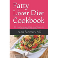 Fatty Liver Diet Cookbook: 140+ Healthy Recipes To Help Lose Weight And Reverse Fatty Liver Disease