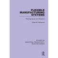 Flexible Manufacturing Systems: Planning Issues and Solutions