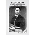 Skovoroda: The World Tried to Catch Me but Could Not