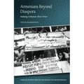 Armenians Beyond Diaspora: Making Lebanon Their Own