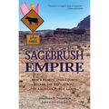 Sagebrush Empire: How a Remote Utah County Became the Battlefront of American Public Lands