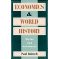 Economics and World History: Myths and Paradoxes