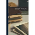 Elfin Music: an Anthology of English Fairy Poetry