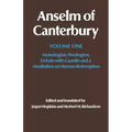 Anselm of Canterbury: Monologion, Proslogion, Dialogue with Gaunilo and a Meditation on Human Redemption