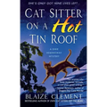 Cat Sitter on a Hot Tin Roof: A Dixie Hemingway Mystery