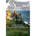 Shattered by The Light or The Ruins & The Green: Quaker Churches in the Northwest & Midwest Clash and Divide over LGBTQ Issues