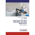 Solid State Thin Films Deposition and Their Applications