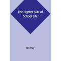 The Lighter Side of School Life
